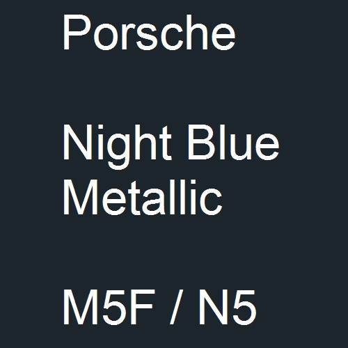 Porsche, Night Blue Metallic, M5F / N5.